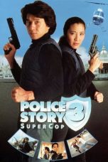 Nonton Police Story 3: Super Cop (1992) Subtitle Indonesia