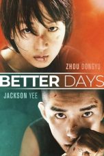 Nonton Better Days (2020) Subtitle Indonesia