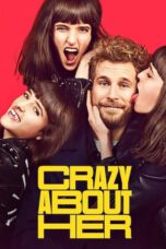 Nonton Crazy About Her (2021) Subtitle Indonesia